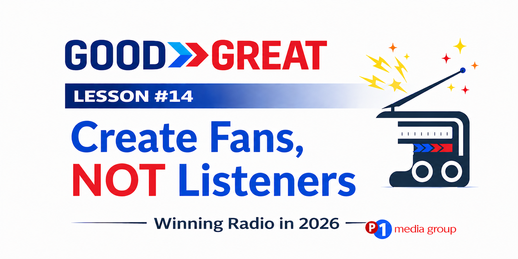 Lesson 14 Create Fans Not Listeners